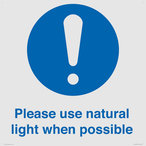 Please use natural light when possible